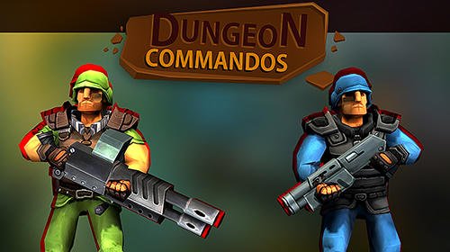 game pic for Dungeon commandos